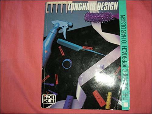 LONG HAIR DESIGN A SCIENTIFIC APPROACH TEACHER SUPPORT MATERIAL: PIVOT POINT:  9780975331323: Amazon